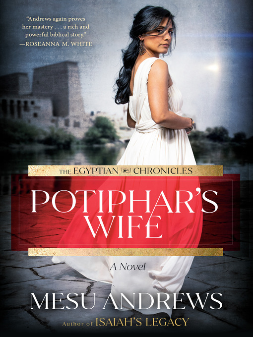 Title details for Potiphar's Wife by Mesu Andrews - Wait list